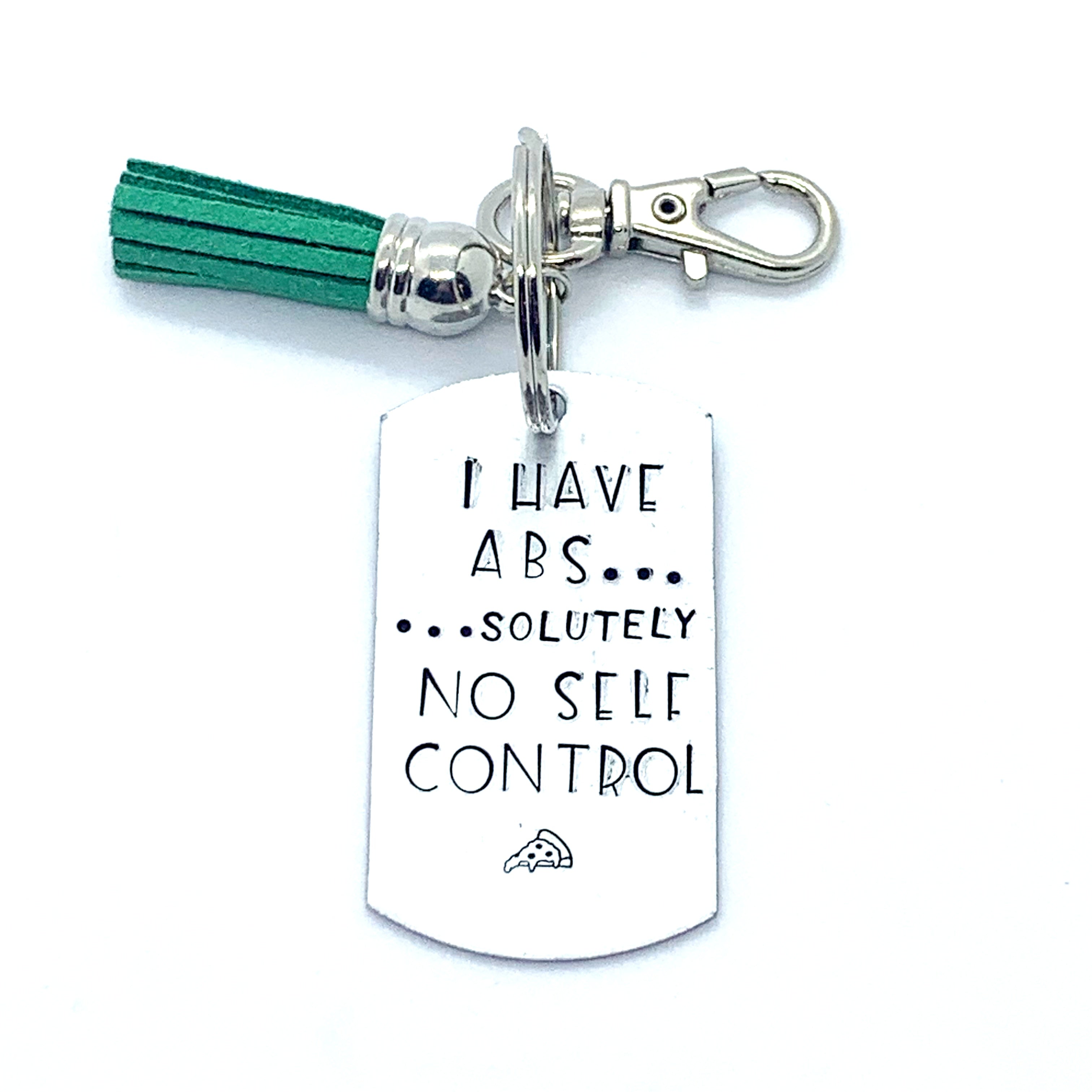 Key Chain - Military Shape - I Have Abs.......solutely No Self Control