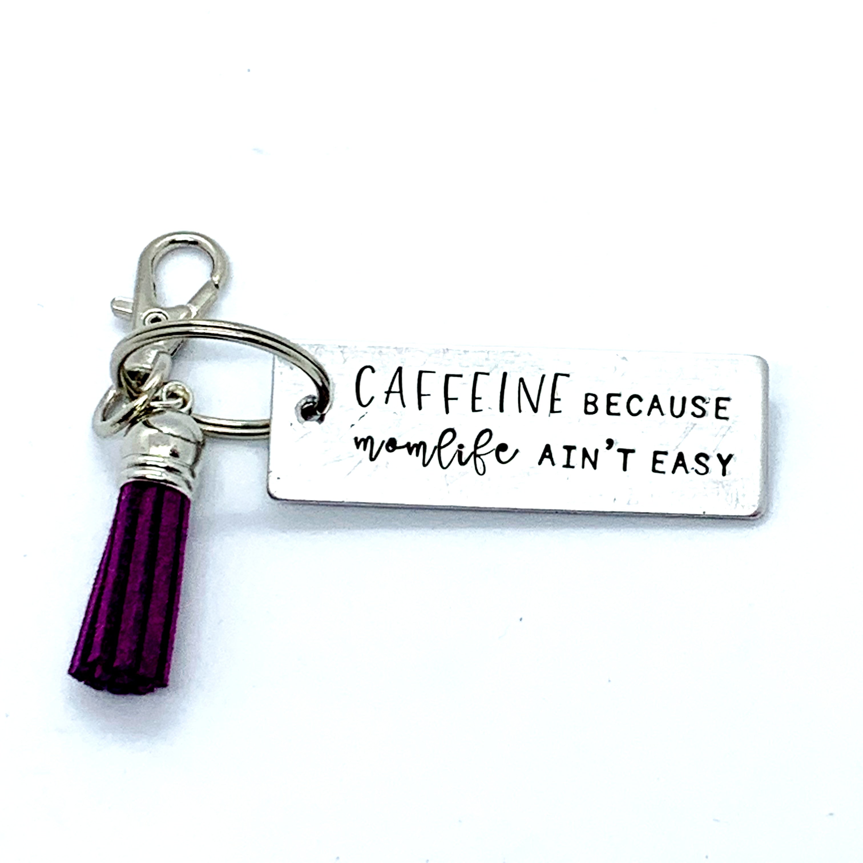 Key Chain - Large Rectangle - Caffeine Because Momlife Ain't Easy