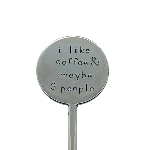 Coffee Stirrer - I Like Coffee & Maybe 3 People