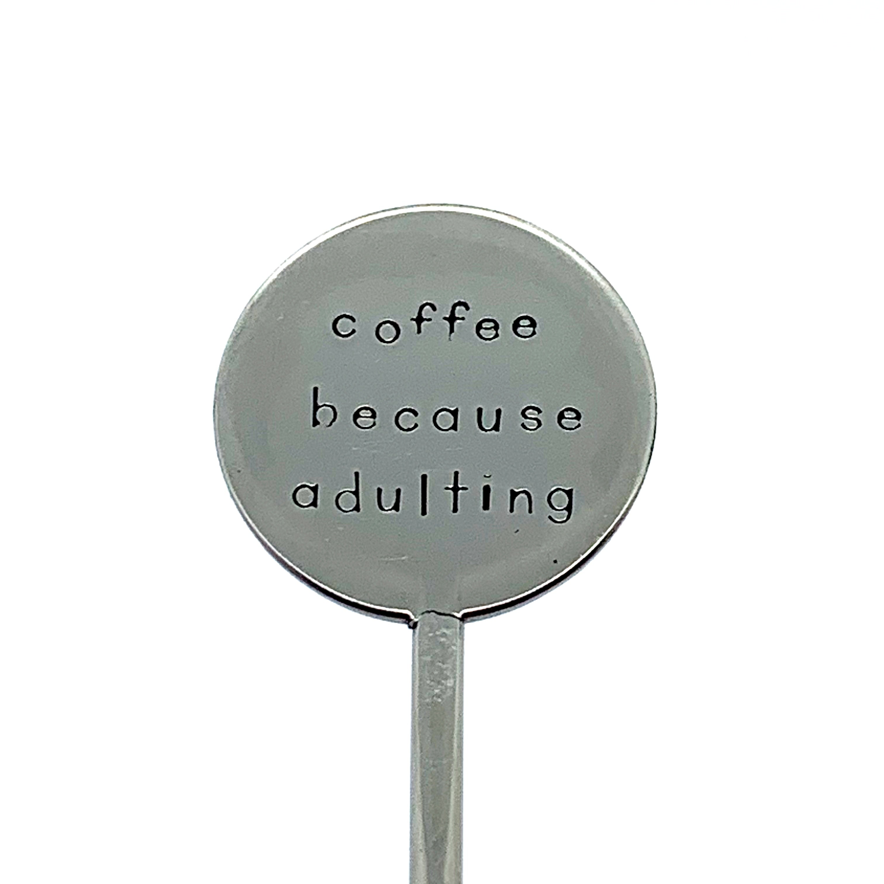 Coffee Stirrer - Coffee Because Adulting