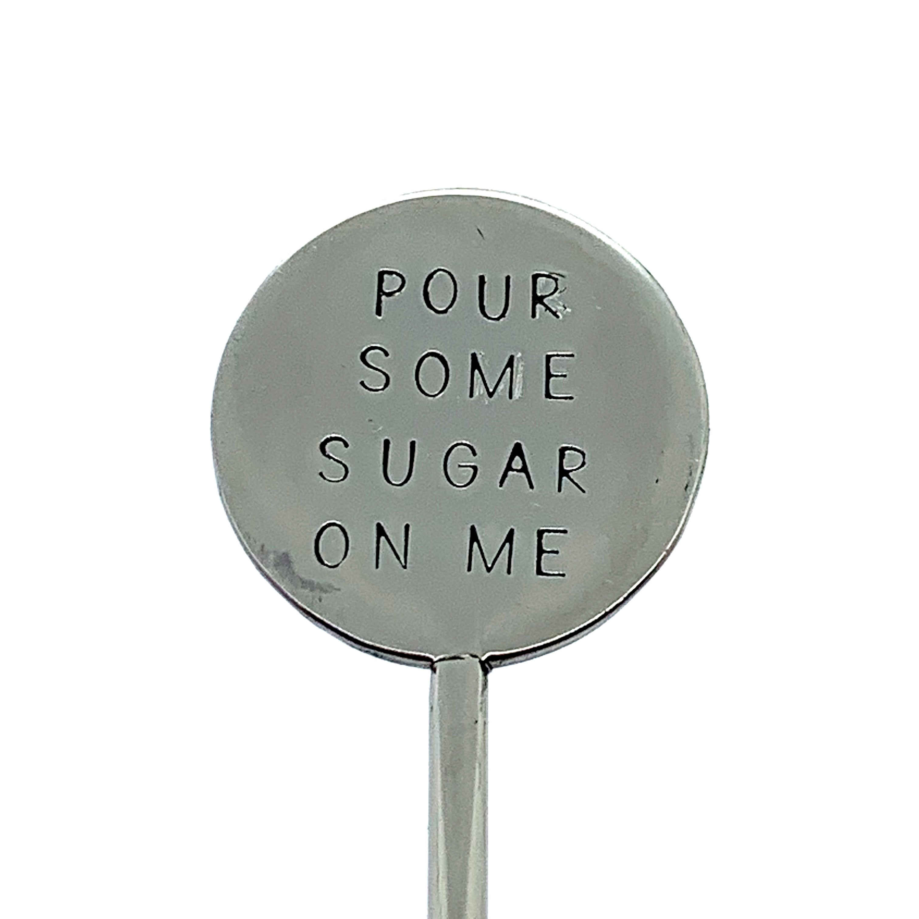 Coffee Stirrer - Pour Some Sugar On Me
