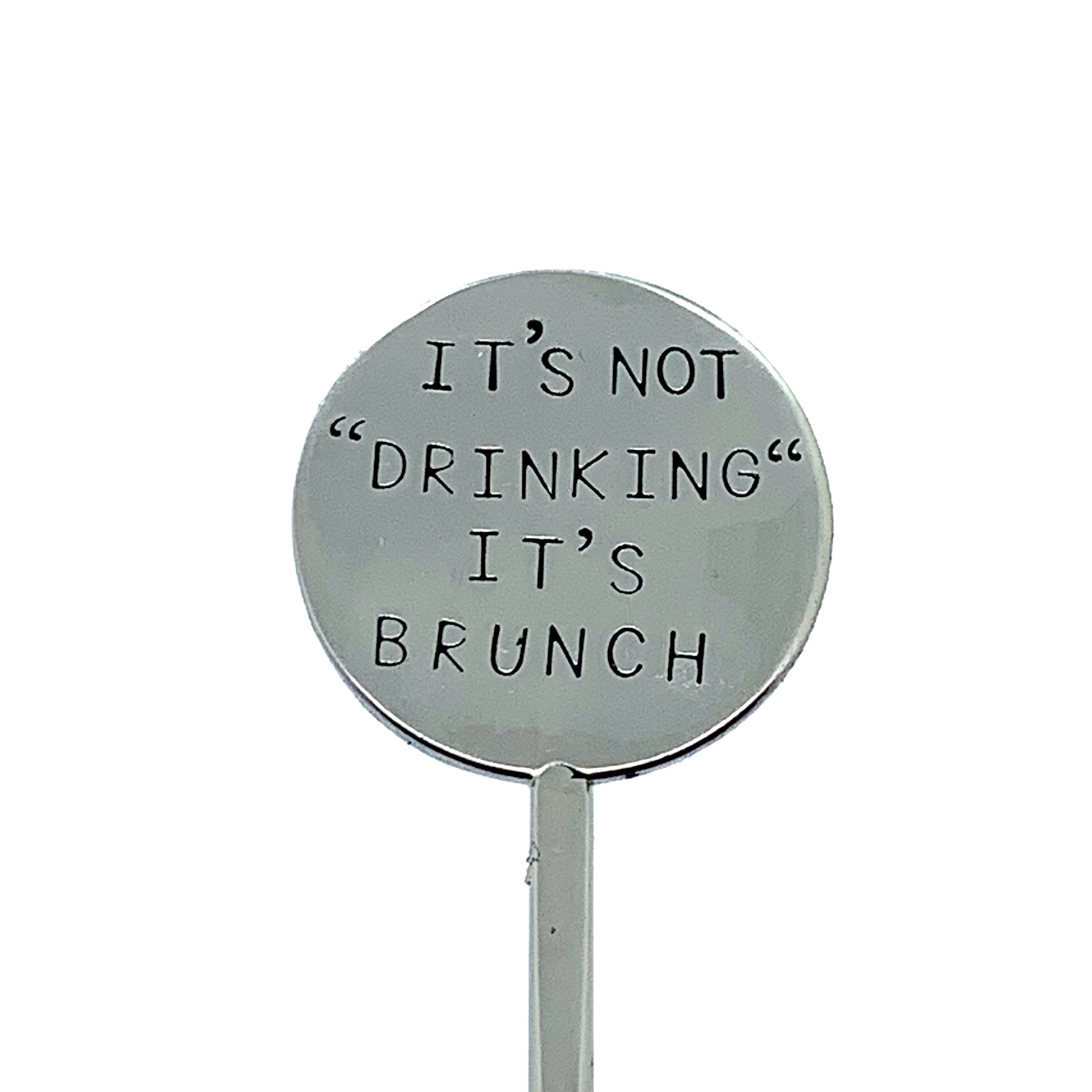 Cocktail Stirrer - It's Not "Drinking" It's Brunch
