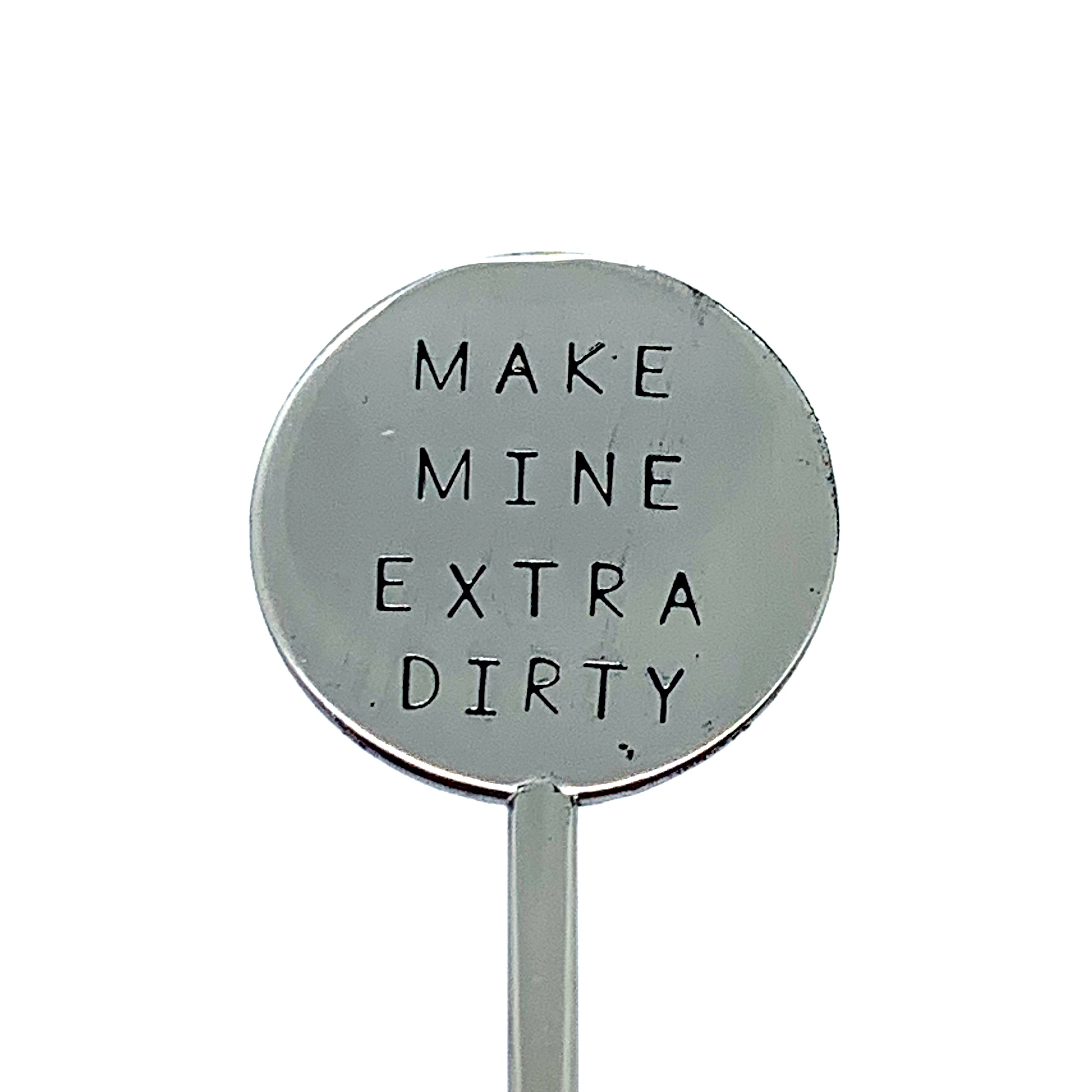 Cocktail Stirrer - Make Mine Extra Dirty