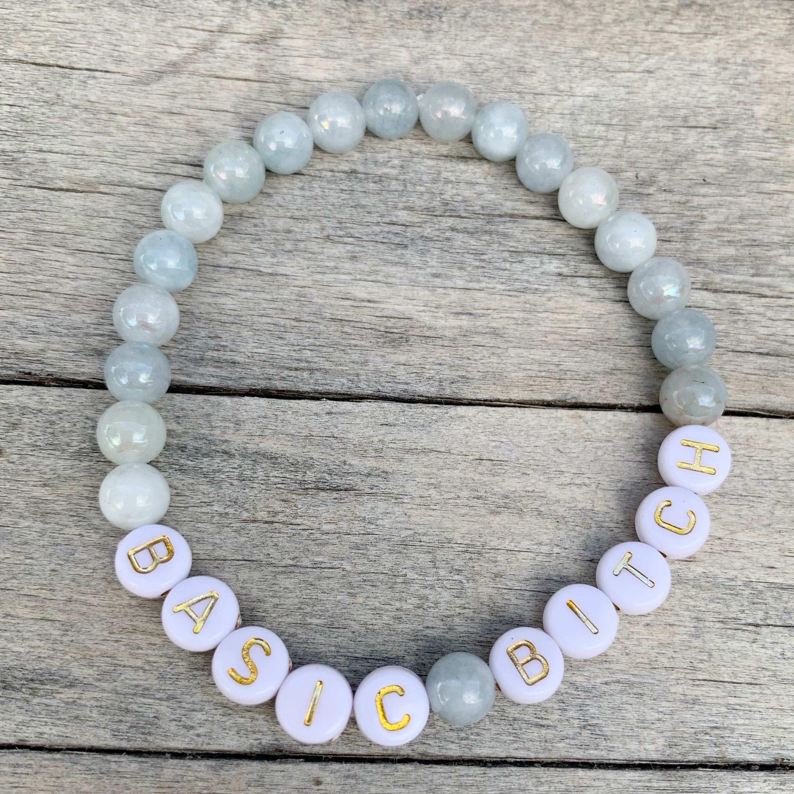Beaded bracelet- “Basic Bitch”
