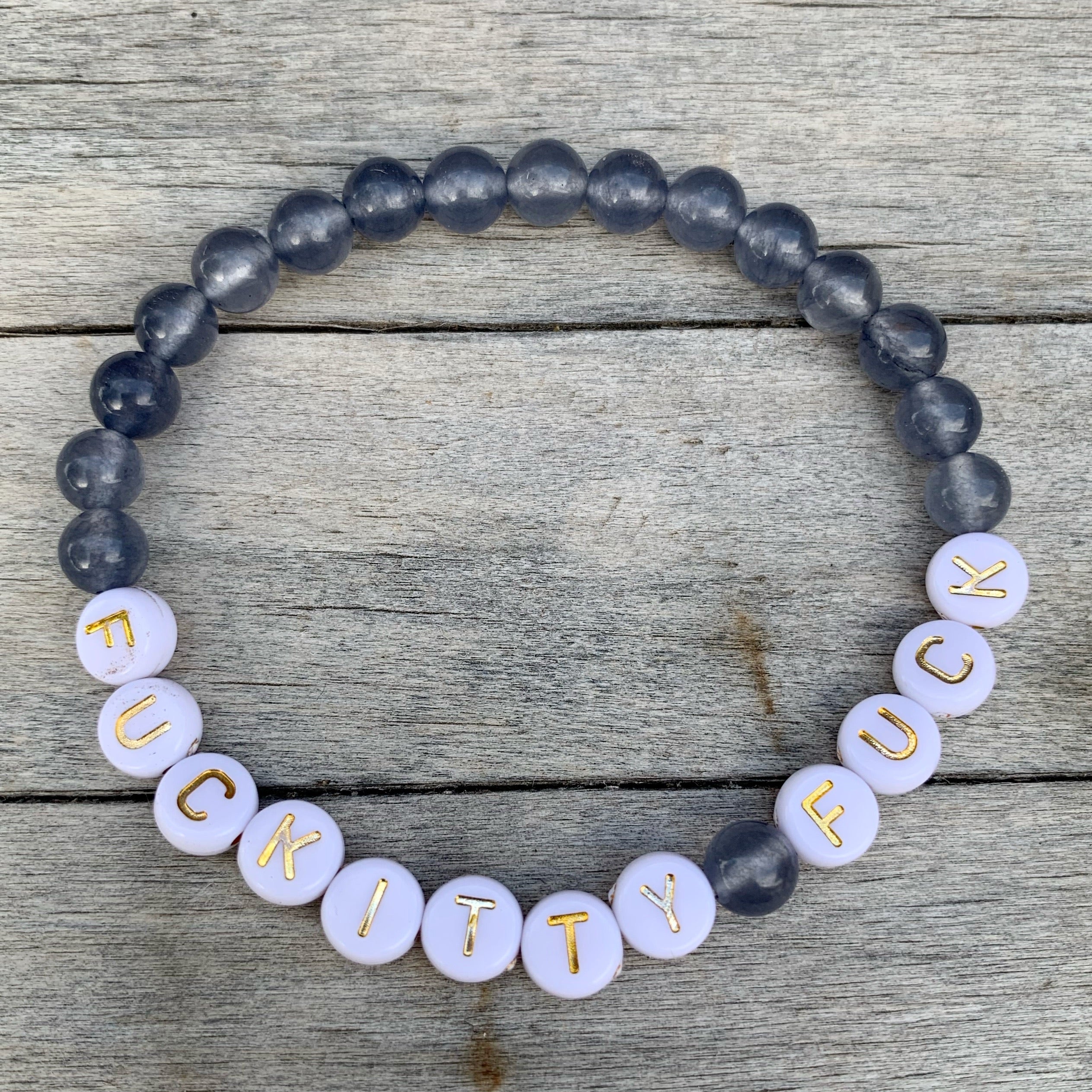 Beaded bracelet- “Fuckitty Fuck”