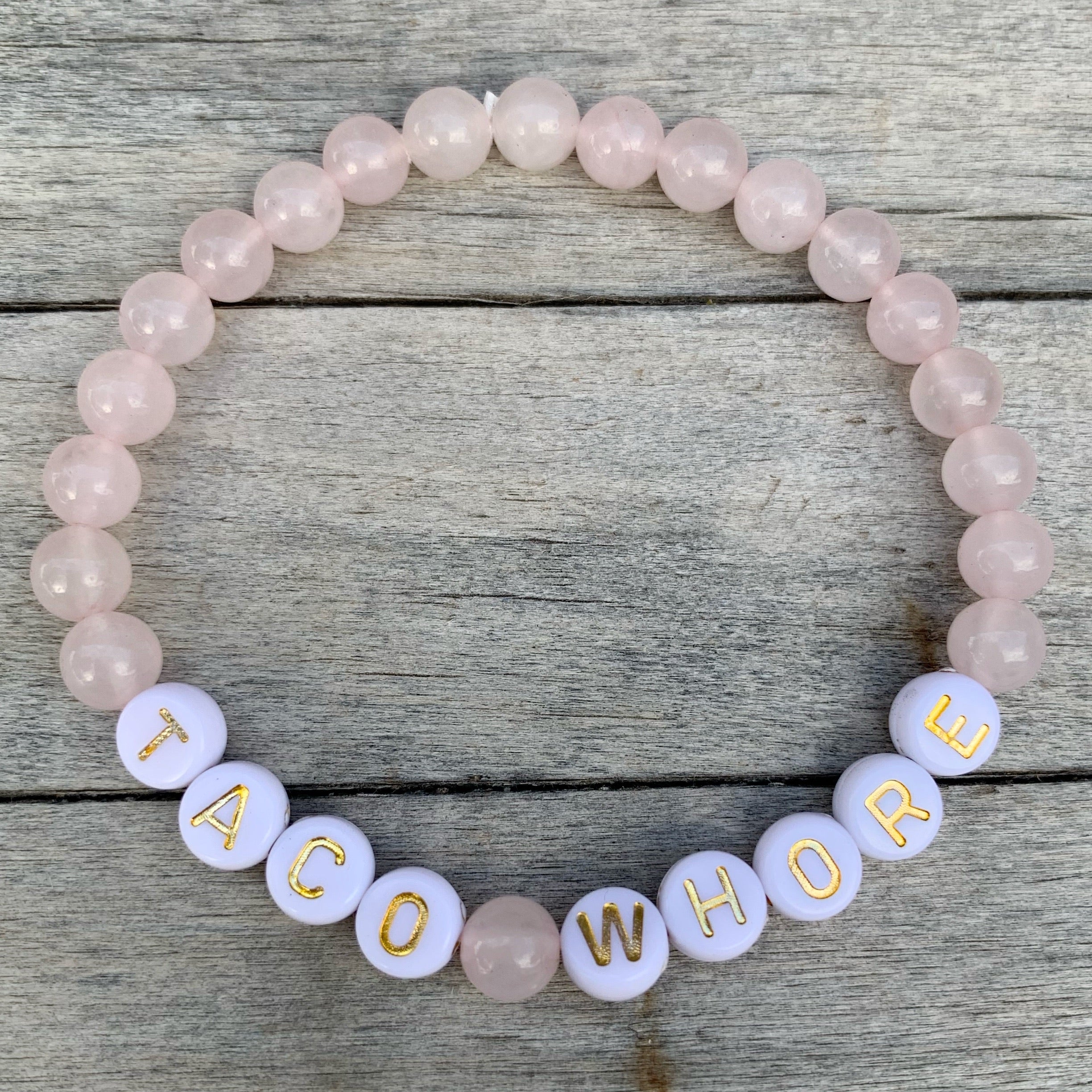 Beaded bracelet- “Taco Whore”