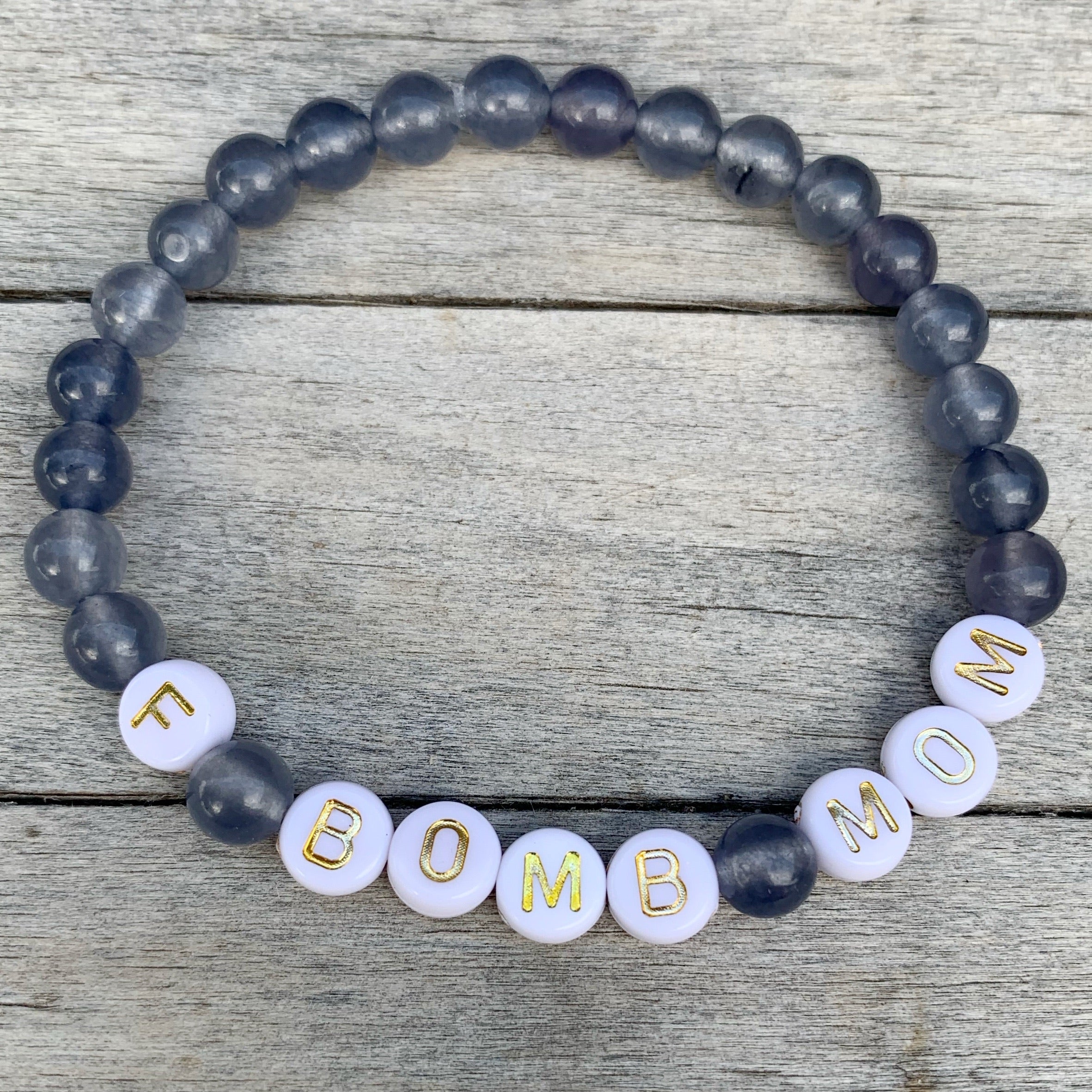 Beaded bracelet- “F Bomb Mom”
