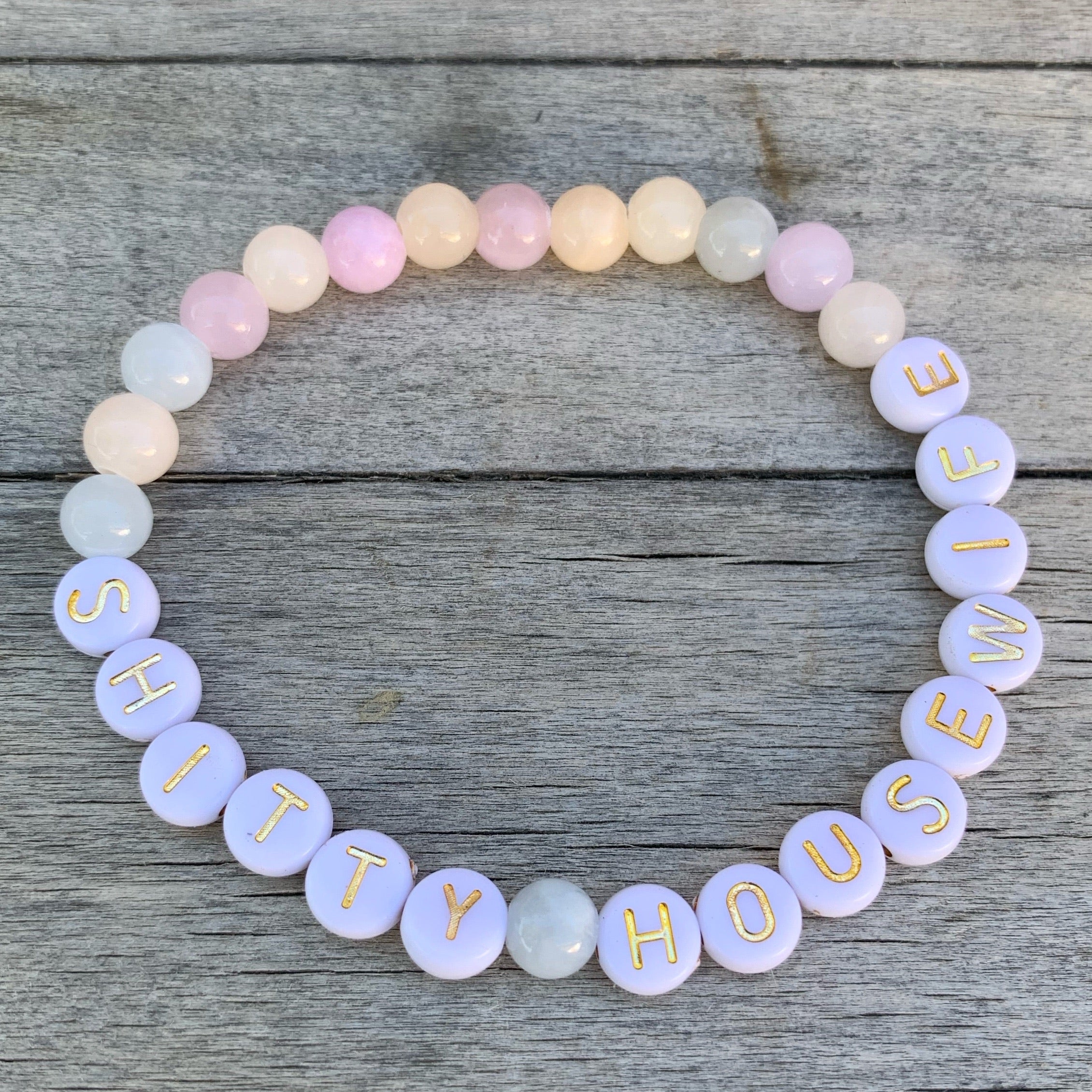 Beaded bracelet- “Shitty Housewife”