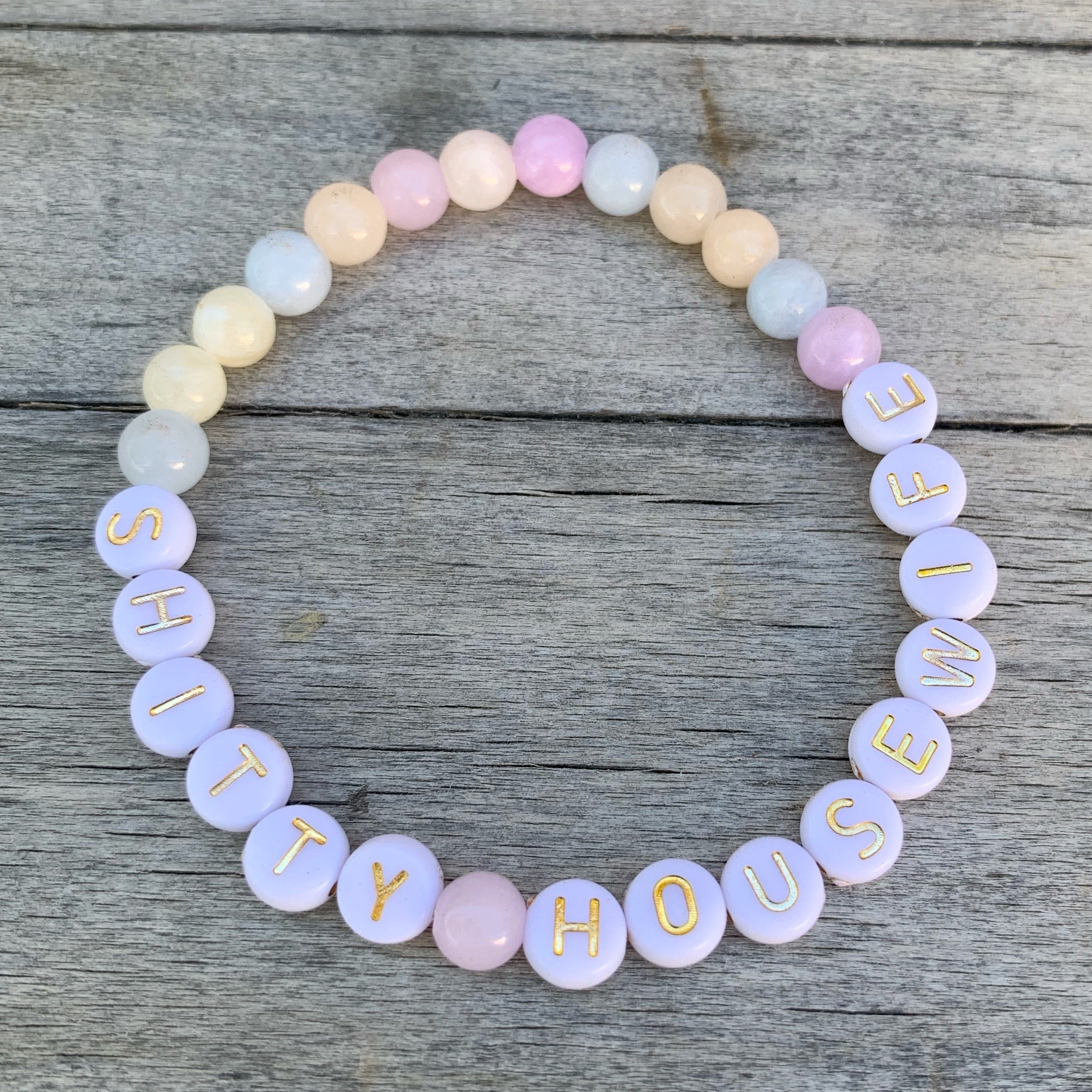 Beaded bracelet- “Shitty Housewife”