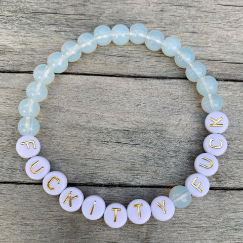 Beaded bracelet- “Fuckitty Fuck”