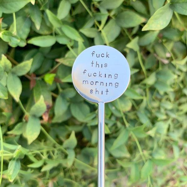 Coffee Stirrer - Fuck This Fucking Morning Shit