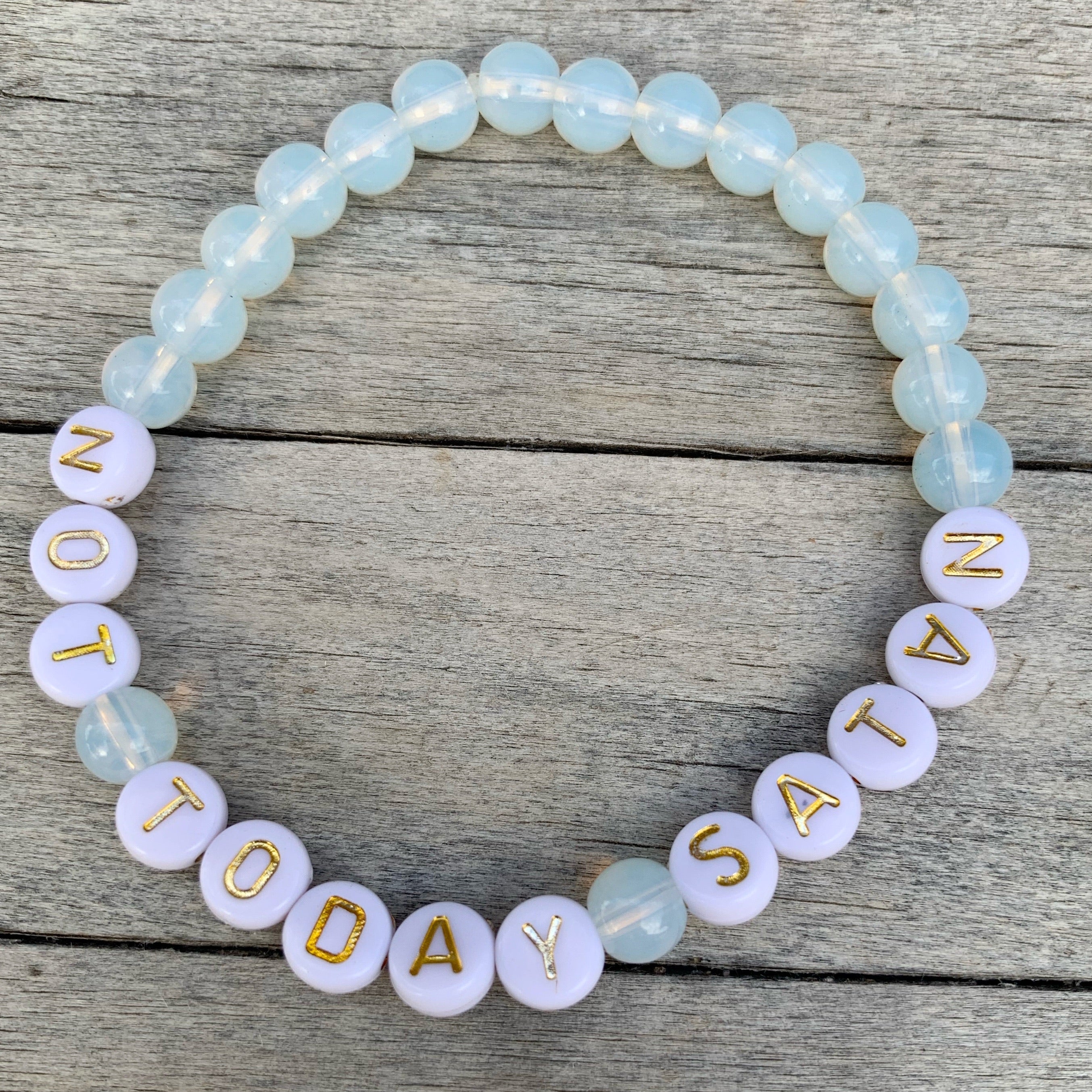 Beaded bracelet- “Not Today Satan”