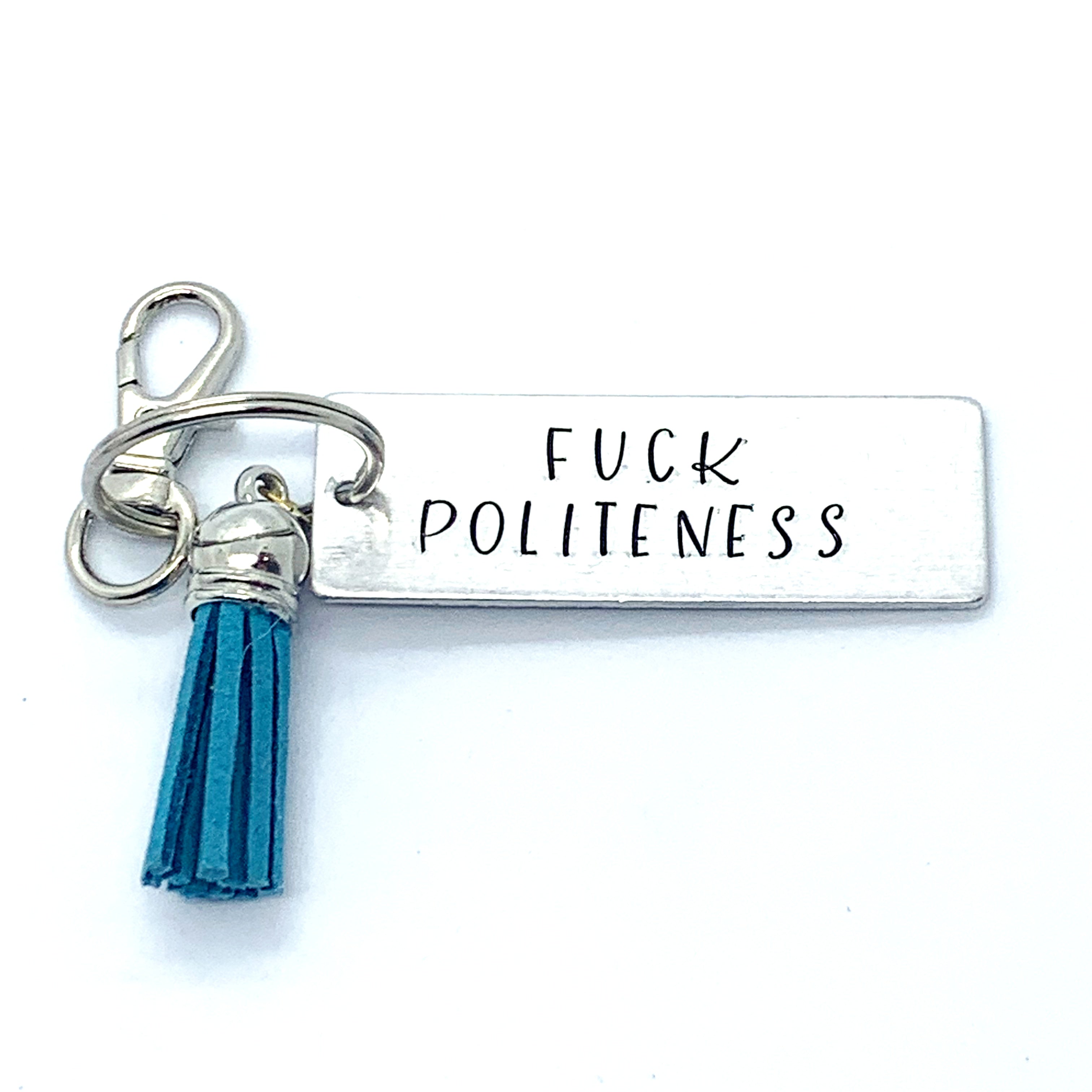 Key Chain - Large Rectangle - Fuck Politeness