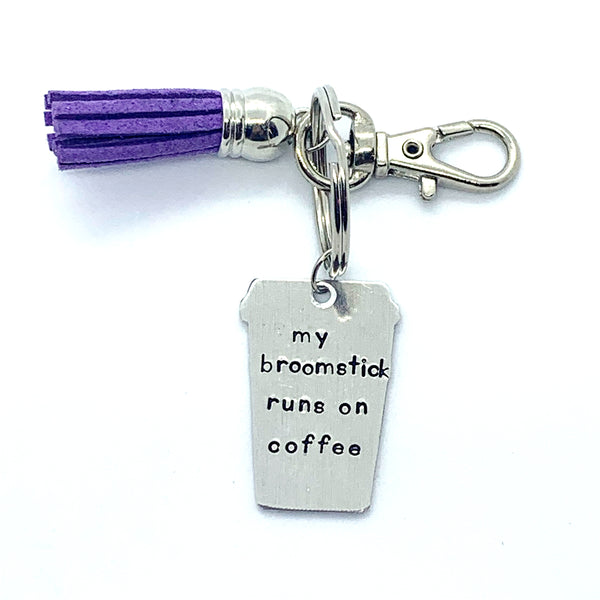 Key Chain - Small Coffee Cup - My Broomstick Runs On Coffee.