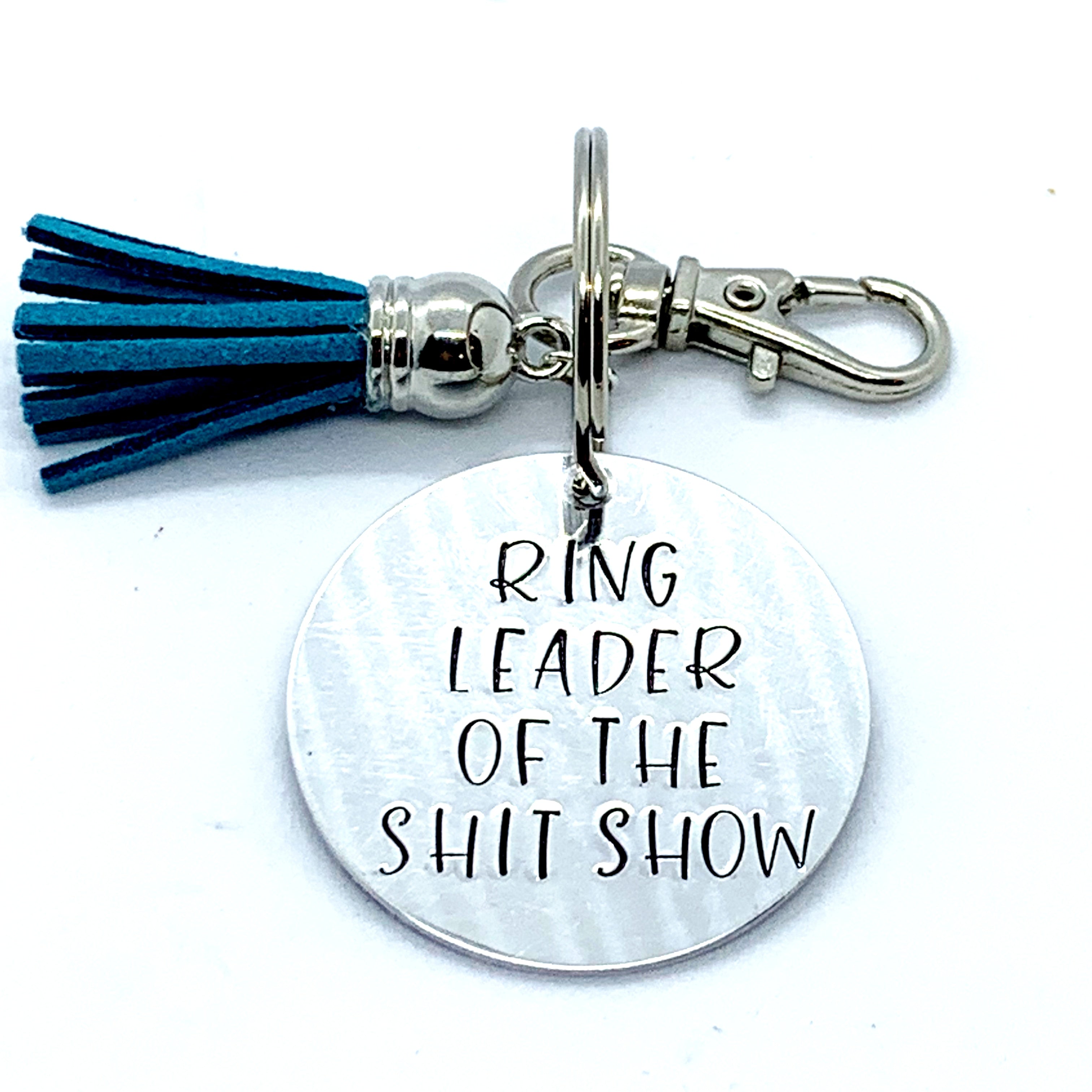Key Chain - Circle Shape - Ring Leader Of The Shit Show