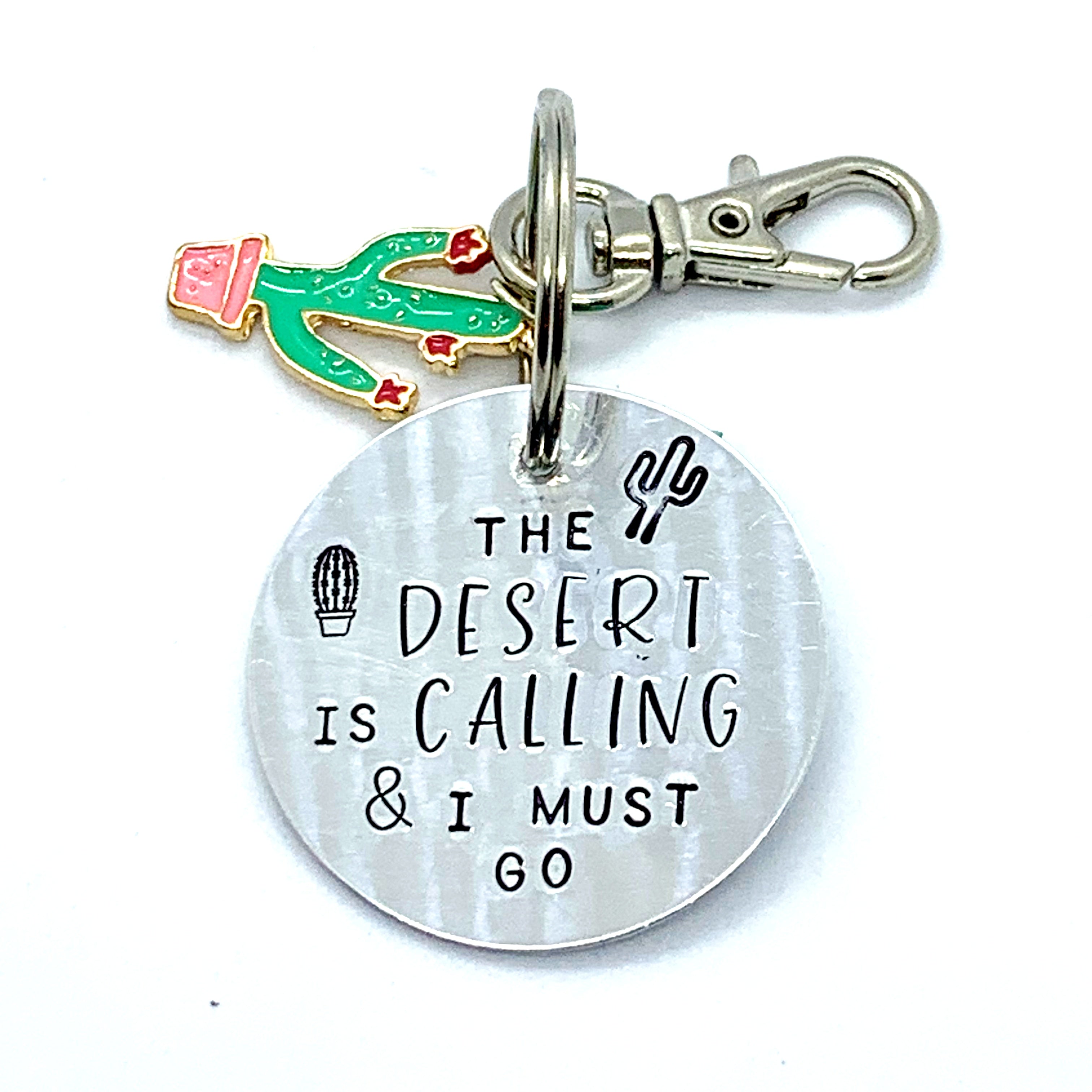 Key Chain - Circle Shape w/ Specialty Tassel - The Desert is Calling & I Must Go