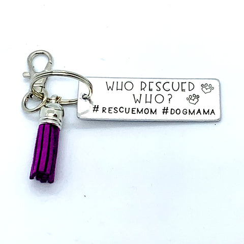 Key Chain - Large Rectangle - Who Rescued Who? #rescuemom #dogmom