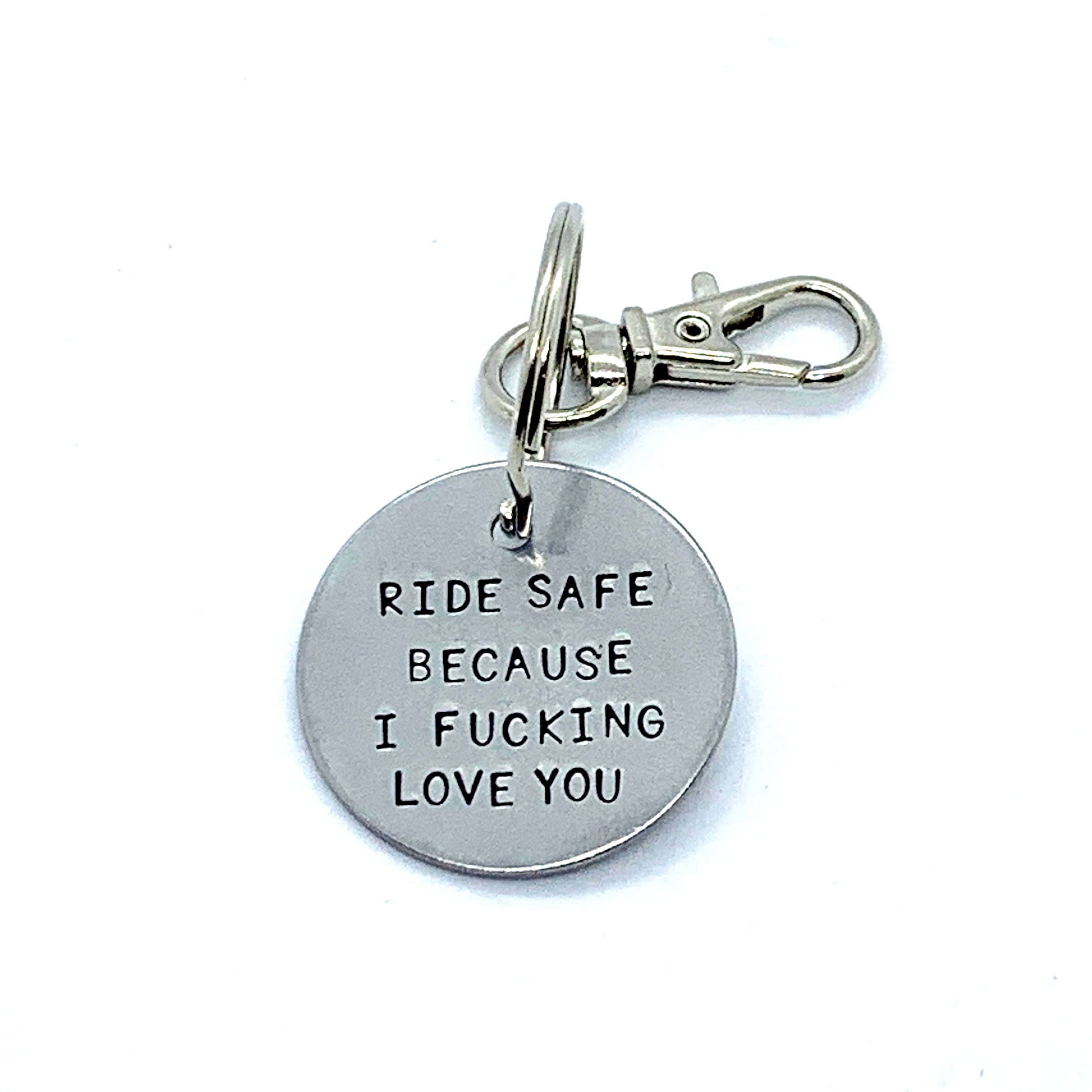 Key Chain - Simple Circle - Ride Safe. Because I Love You.