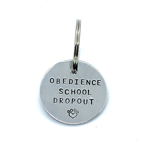 Dog Tag - Obedience School Dropout