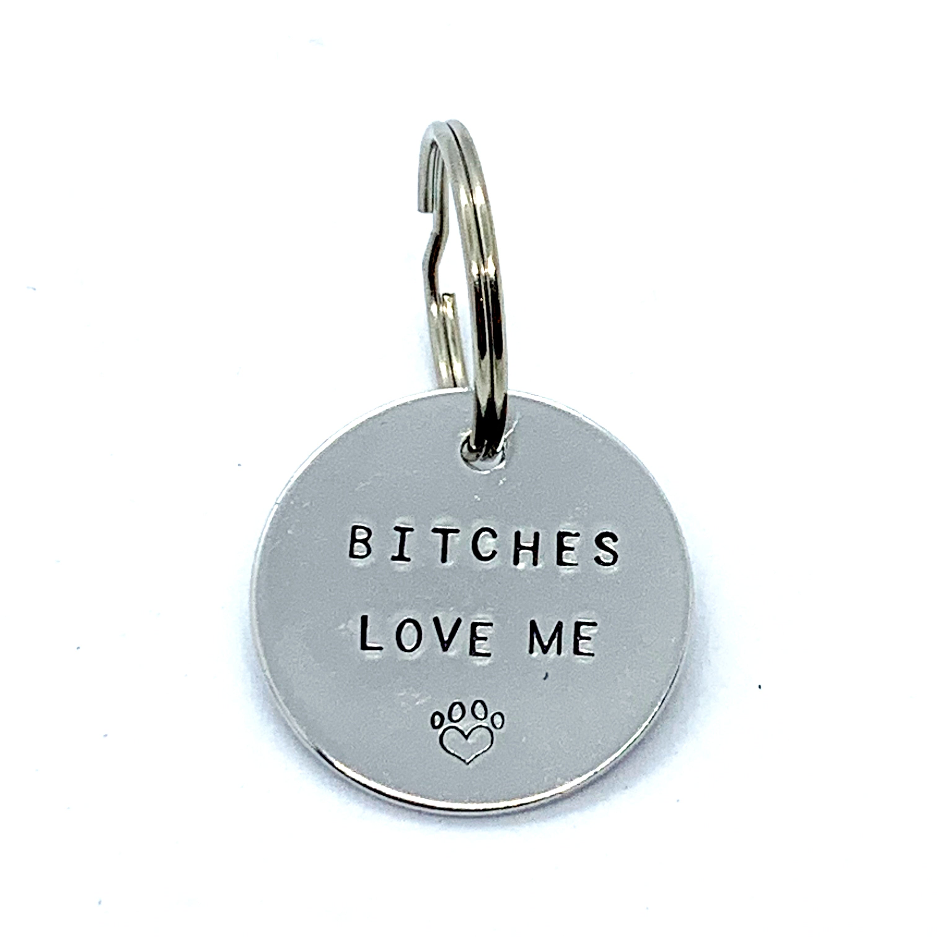 Dog Tag - Bitches Love Me