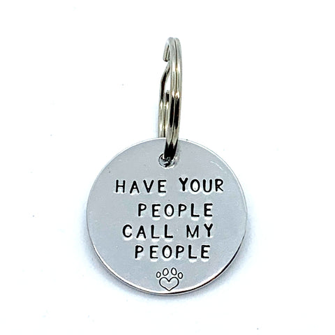 Dog Tag - Have Your People Call My People