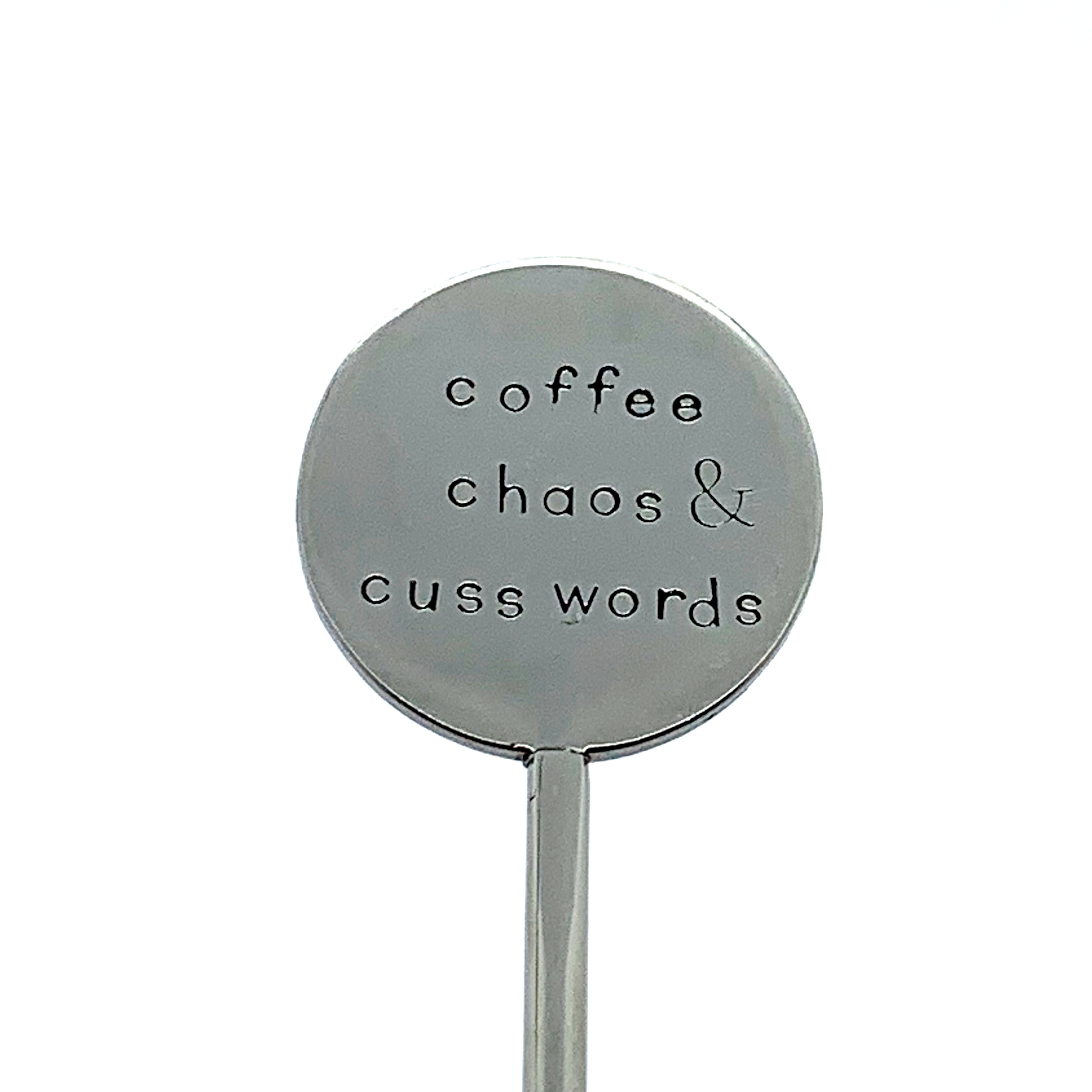 Coffee Stirrer - Coffee, Chaos, & Cuss Words
