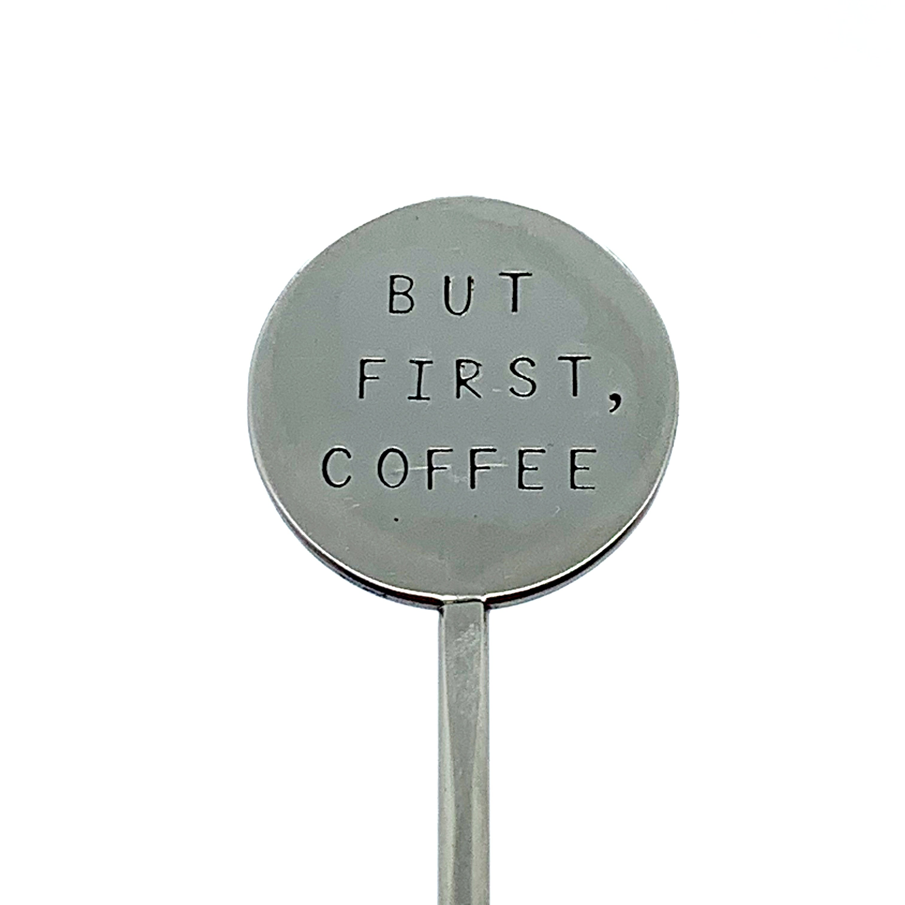 Coffee Stirrer - But First, Coffee