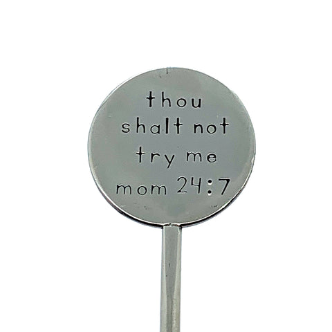 Coffee Stirrer - Thou Shalt Not Try Me, mom 24:7