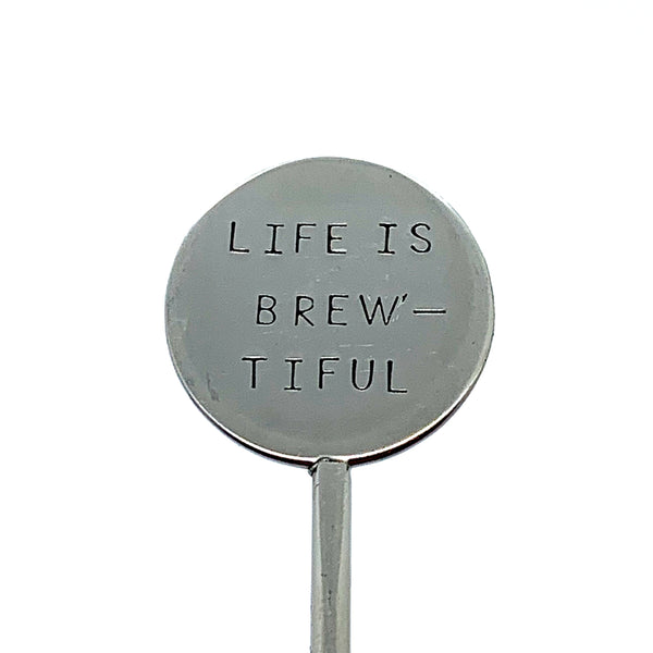 Coffee Stirrer - Life Is Brew-tiful