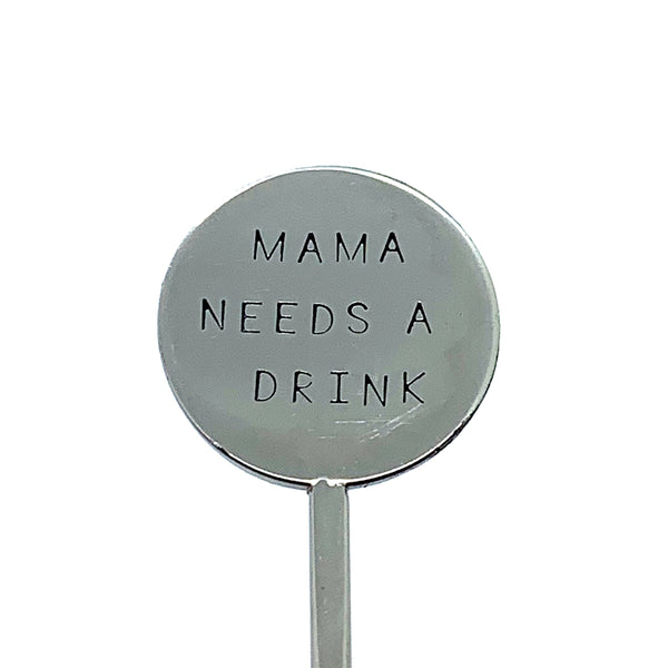 Cocktail Stirrer - Mama Needs A Drink