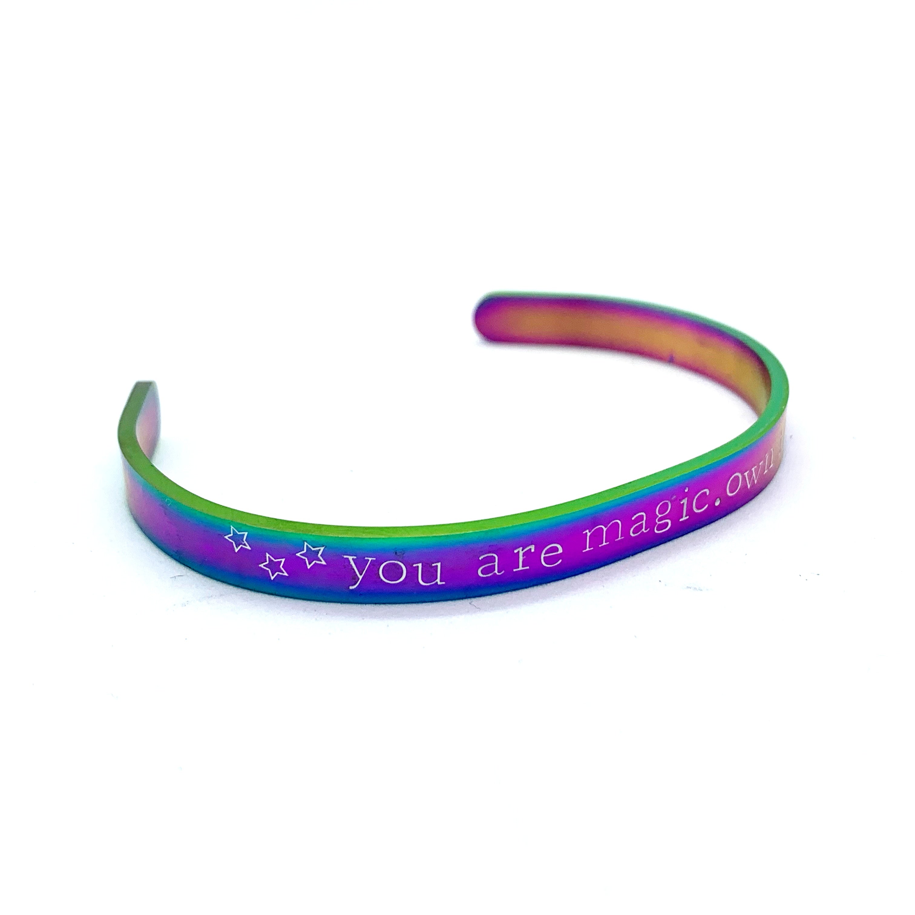 ¼ inch Stainless Steel Rainbow Cuff - You Are Magic Own That Shit