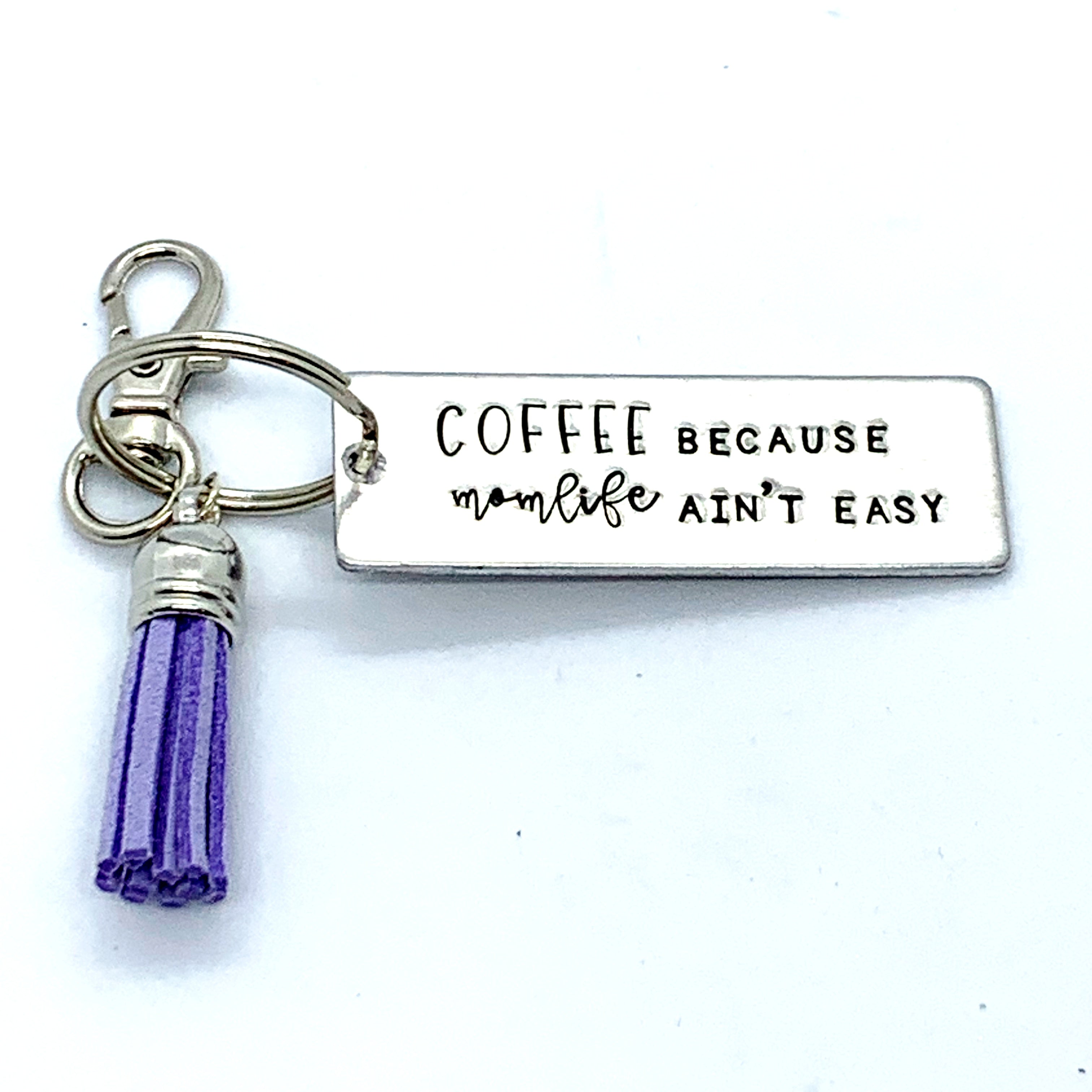Key Chain - Large Rectangle - Coffee Because Momlife Ain't Easy
