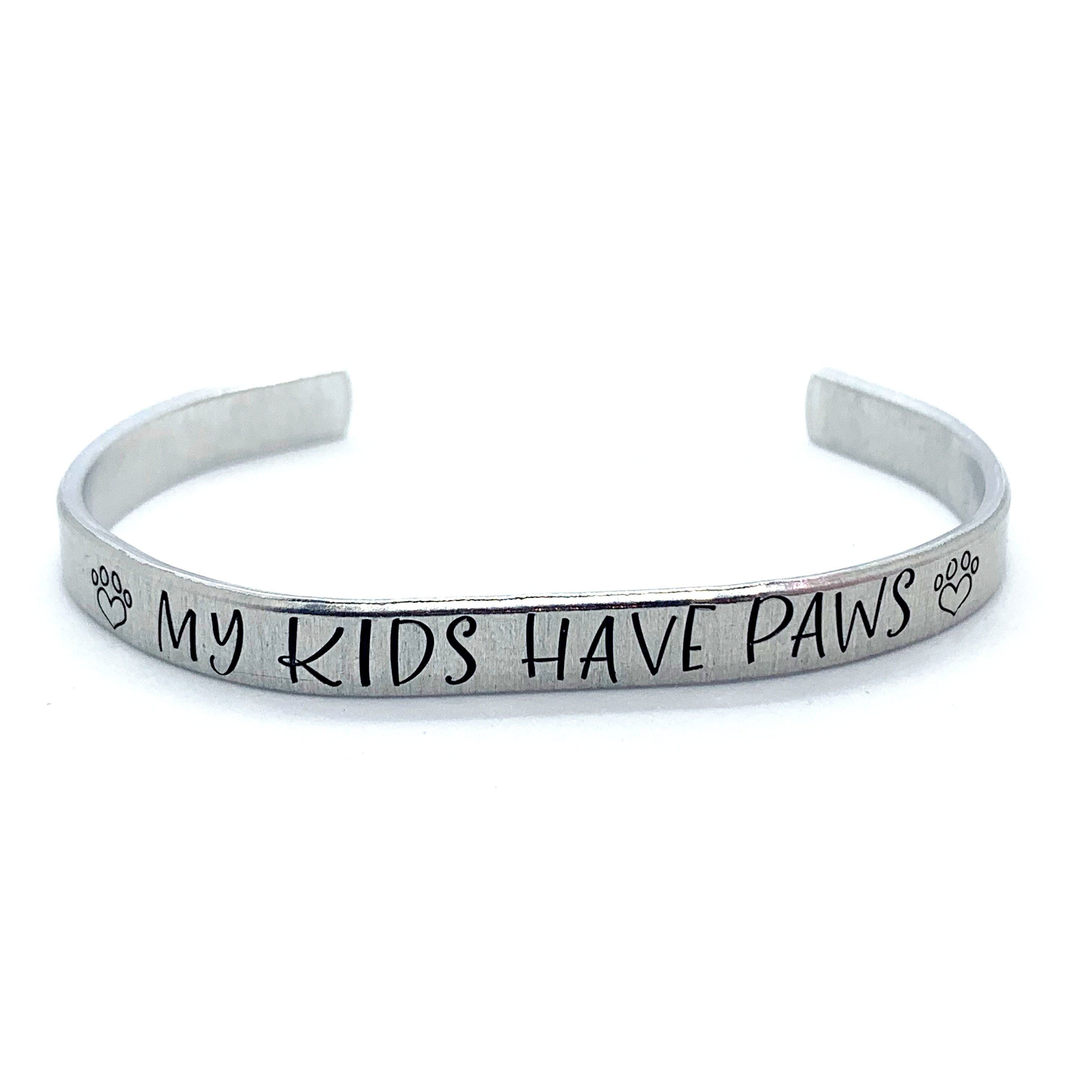 ¼ inch Aluminum Cuff - My Kids Have Paws