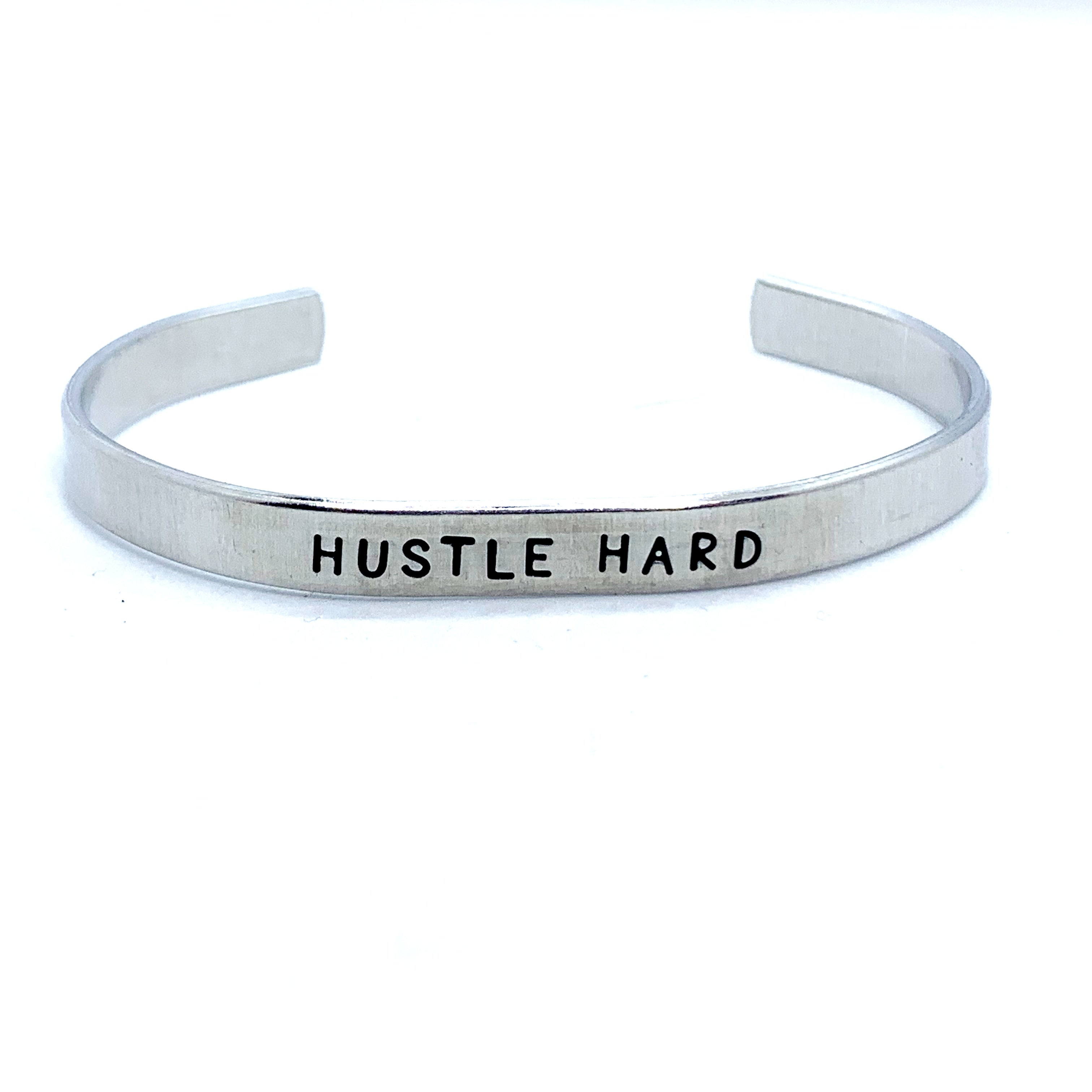 ¼ inch Aluminum Cuff - Hustle Hard