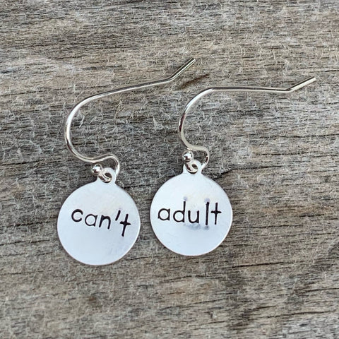 Pair of sterling silver earrings - circle shape- “can’t adult”