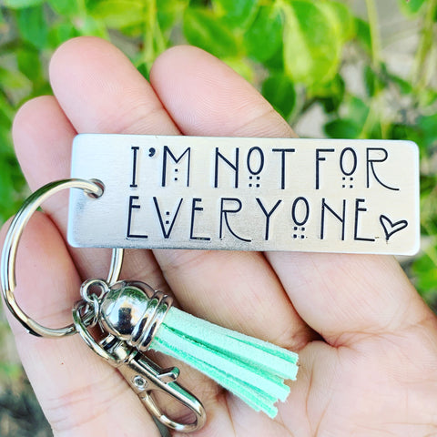 Keychain- Large Rectangle -  I’m Not For Everyone