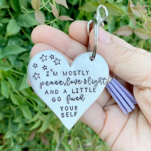 Key Chain - Heart Shape - I’m mostly peace love and light and a little go fuck yourself