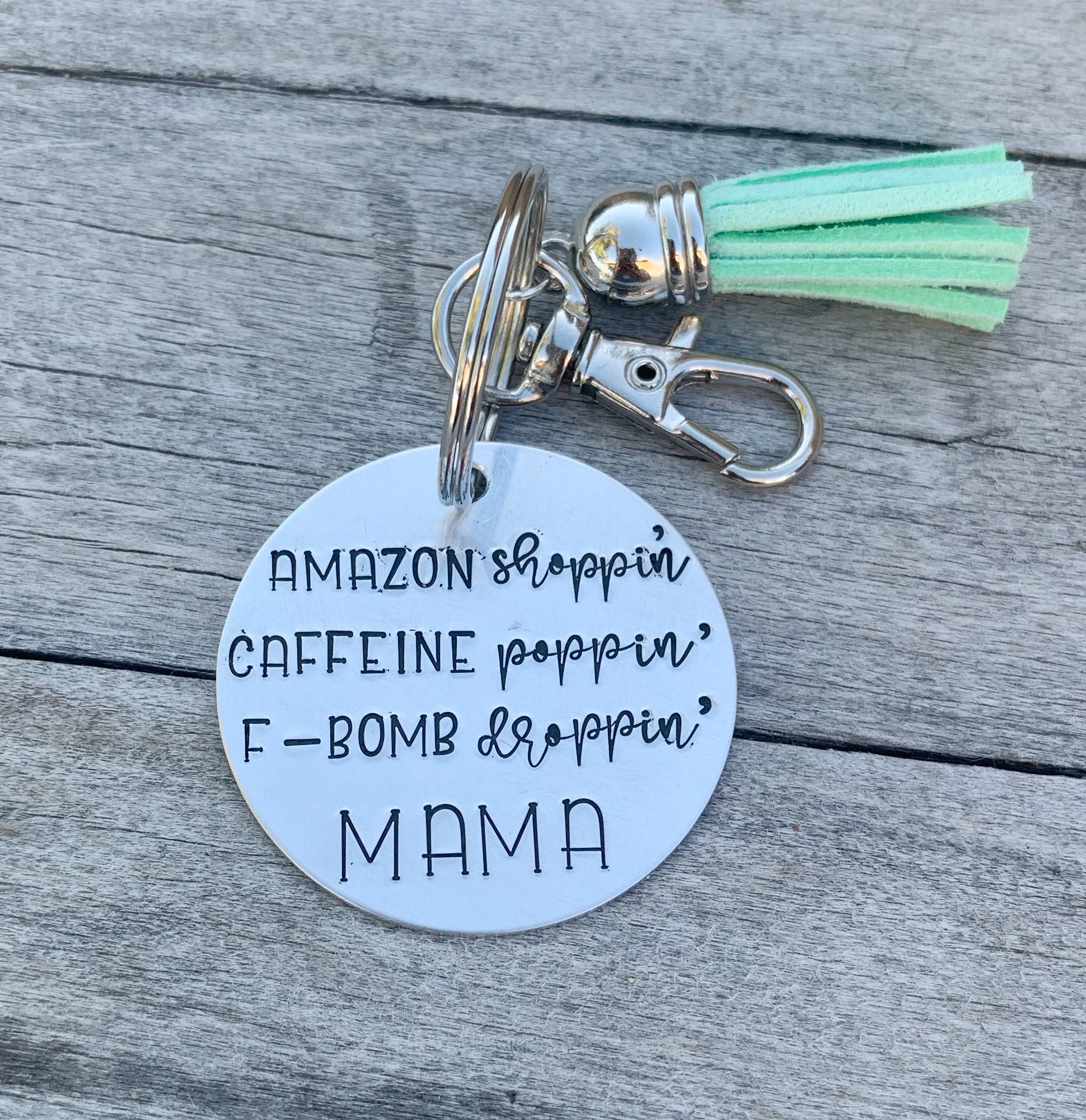 Key chain- circle shape- amazon shoppin, caffeine poppin & f bomb droppin mama